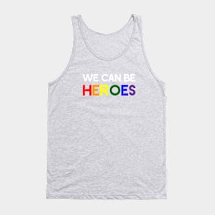 Heroes, pride white Tank Top